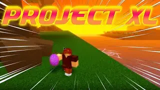 Project X returns! ( Project XL)
