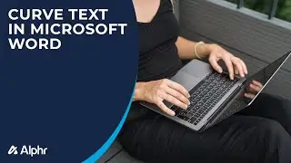 How to Curve Text in Microsoft Word