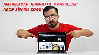 Amerikadan texnoloji məhsulları necə sifariş edək? | Amazon.com
