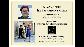 Yaşamdan Sanata - Nazan Azeri 07.06.2023