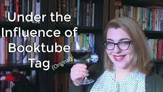 Under the Influence of Booktube Tag {Original}