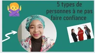 les 5 types de personnes à ne pas faire confiance !