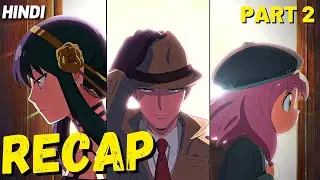 Spy x Family Season 1 explained in Hindi | Part 2