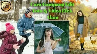 Edit Nature Effect Video Maker || Effect Snow, Rain, Smoke, Fire, Spring, Auntum