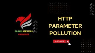 what is Http Parameter Pollution  |  BRAND SERVICES PROVIDER | ETHICAL HACKING