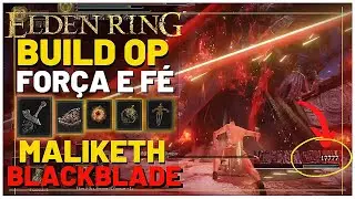 ELDEN RING: BUILD OP DE FORÇA E FÉ 17777 DE DANO DPS-MALIKETH BLACKBLADE
