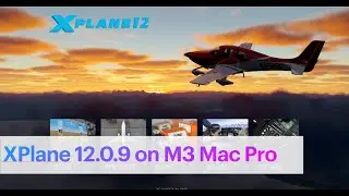 XPlane 12 0 9 on M3 MacBook Pro