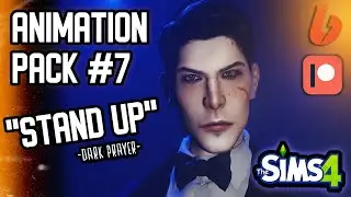 THE SIMS 4 💙ANIMATION PACK #7 "STAND UP"💙DOWNLOAD