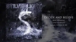 Stilverlight - Decide And Believe (audio)