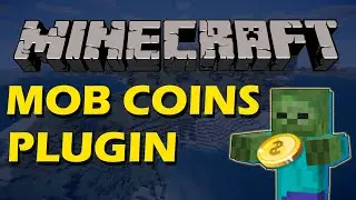 Earn rewards slaying mobs in Minecraft with Mob Coin Plugin