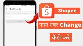 how to change phone number in shopee | shopee phone number change