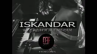Iskandar - Бе хафаги ма мерам (D3f Remix)