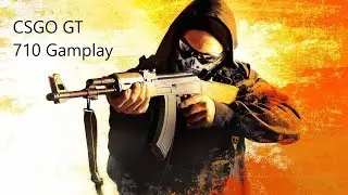 Counter Strike  Global Offensive GT 710 Gameplay