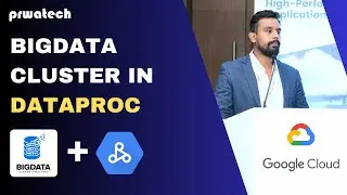 BIGDATA Cluster In Dataproc | Google Cloud | Prwatech