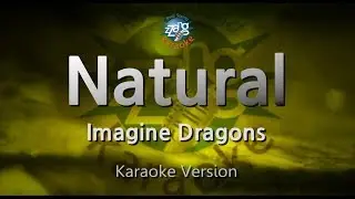 Imagine Dragons-Natural (Karaoke Version)