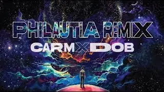 Carm - Philautia Remix