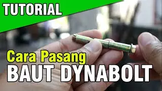 CARA PASANG BAUT DYNABOLT yang Kuat PADA TEMBOK BETON