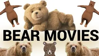 Bear Movies!