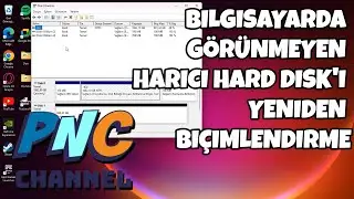 BİLGİSAYARDA GÖRÜNMEYEN HARİCİ HARD DİSK'İ YENİDEN BİÇİMLENDİRME