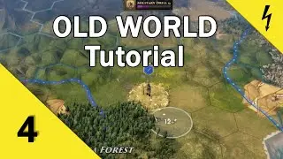 Old World - Tutorial - Part 4