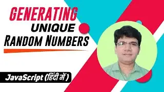 Unique Random Numbers in JavaScript | Math.random JavaScript