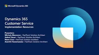 Implementation Optimization Resources: D365 Analytics for Service | FastTrack TechTalk Dynamics 365