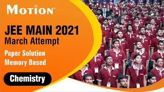 JEE Main 2021 March attempt Paper Solution(Memory based) 16th March Shift 1(Morning) | Chemistry