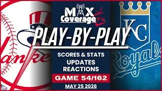 🔴LIVE - New York Yankees vs Kansas City Royals - Play-By-Play & Reactions (5/25/26)