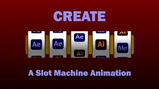 How to Create Slot Machine Animation in After Effects