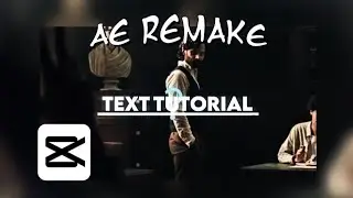 AE Text Tutorial [On CapCut] || Beginner Friendly
