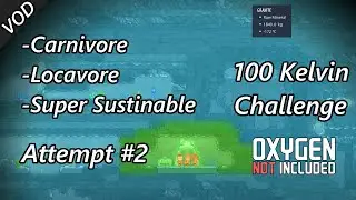 Feels Like I'm Relearning the Challenge - 100K Challenge v2 VOD - Oxygen Not Included