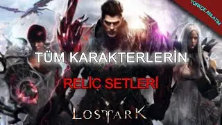Lost ark - Relic setler - Detaylı türkçe anlatım
