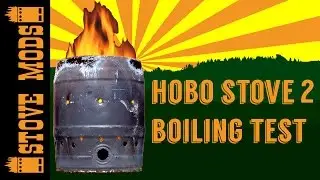 HOBO STOVE REVIEW BY STOVE MODS - BOILING TEST FOR HOBO STOVE NO.2