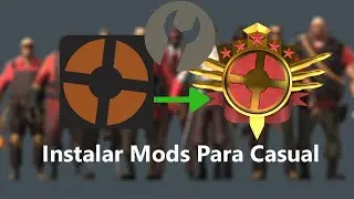 Como instalar mods compatibles para Casual para TF2