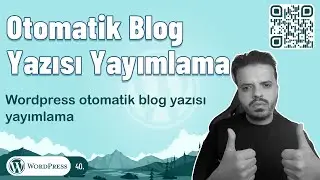 Wordpress otomatik blog yazısı yayımlama - Blog yazısı zamanlayıcı