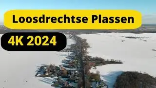 Loosdrechtse plassen in de Sneeuw by Drone [] 4K 2024