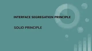 SOLID Principles | Part 5 : Interface Segregation Principle | #solidprinciples #software