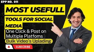 Most useful Tools for everyone | Social Media Management | Post on Multiple Platforms at a time