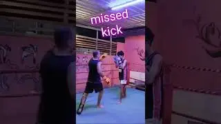 Muay Thai kickboxing missed kick #martialarts #karate #thaifight