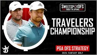 Travelers Championship | SweetSpotDFS | PGA DFS Strategy