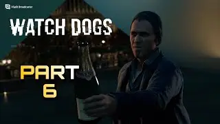 Watch Dogs Gameplay Walkthrough Part 6 - Thanks for the Tip (Act 1) | (PC)