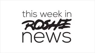 This Week In Roshe News: June 2-8, 2013