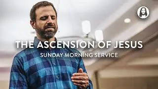 The Ascension of Jesus | Michael Koulianos | Sunday Morning Service