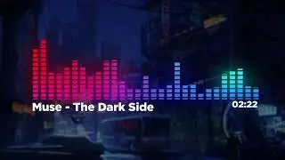 Muse - The Dark Side