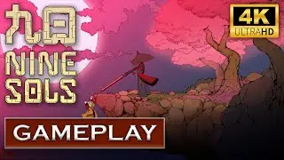 Nine Sols - Gameplay Walkthrough PC (No Commentary 4K 60FPS)