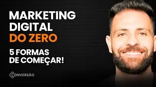 Como Começar a Trabalhar Com Marketing Digital do Zero