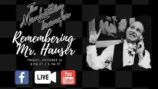 TMT Live! Remembering Mr. Hauser