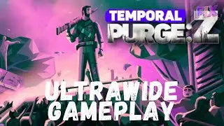 'Temporal Purge: Z' New Gameplay Footage | Launching October 2024 | Ultrawide Gameplay 4K
