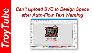 Can't Upload SVG to Design Space after Auto-Flow Text Warning - Part 1