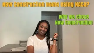 WHY WE CHOSE NEW CONSTRUCTION USING THE NACA PROGRAM